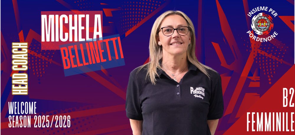 MICHELA BELLINETTI È LA NUOVA ALLENATRICE DELLA SERIE B2 DI INSIEME PER PORDENONE